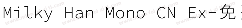 Milky Han Mono CN Ex字体转换